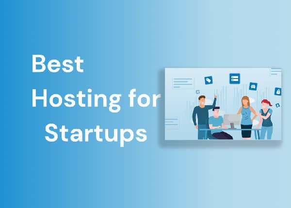 Best Hosting for a Scalable Startup